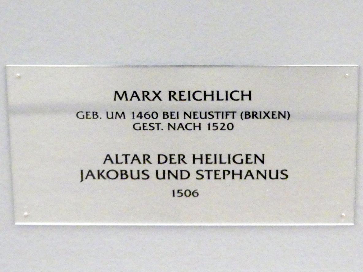 Marx Reichlich (1489–1520), Altar der hll. Jakobus und Stephanus, Neustift bei Brixen (Südtirol), Augustiner-Chorherrenstift, jetzt München, Alte Pinakothek, Erdgeschoss Saal II, 1506, Bild 2/2