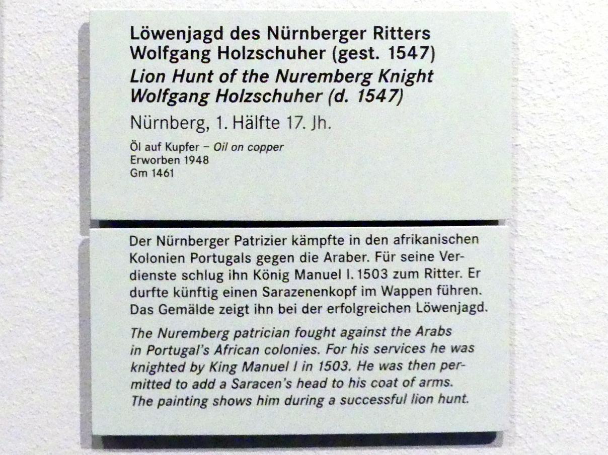 Löwenjagd des Nürnberger Ritters Wolfgang Holzschuher (gest. 1547), Nürnberg, Germanisches Nationalmuseum, Saal 105, 1. Hälfte 17. Jhd., Bild 2/2