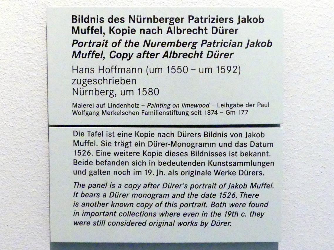 Hans Hoffmann (1578–1580), Bildnis des Nürnberger Patriziers Jakob Muffel (1471-1526), Kopie nach Albrecht Dürer, Nürnberg, Germanisches Nationalmuseum, Saal 114a, um 1580, Bild 2/2