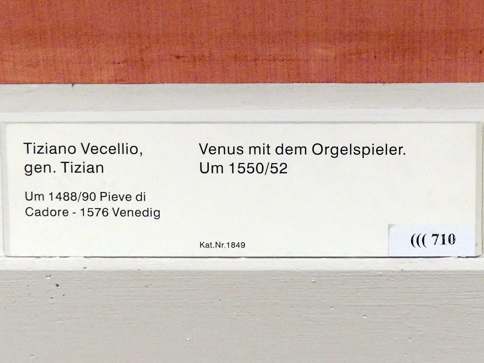 Tiziano Vecellio (Tizian) (1509–1575), Venus mit dem Orgelspieler, Berlin, Gemäldegalerie ("Berliner Wunder"), Saal XVI, um 1550–1552, Bild 2/2
