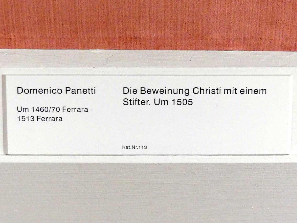 Domenico Panetti (1499–1505), Die Beweinung Christi mit einem Stifter, Berlin, Gemäldegalerie ("Berliner Wunder"), Saal XVII, um 1505, Bild 2/2