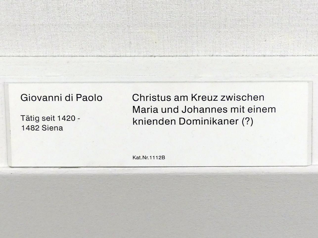 Giovanni di Paolo (1435–1475), Christus am Kreuz mit einem knienden Dominikaner (?), Berlin, Gemäldegalerie ("Berliner Wunder"), Kabinett 39, Undatiert, Bild 2/2