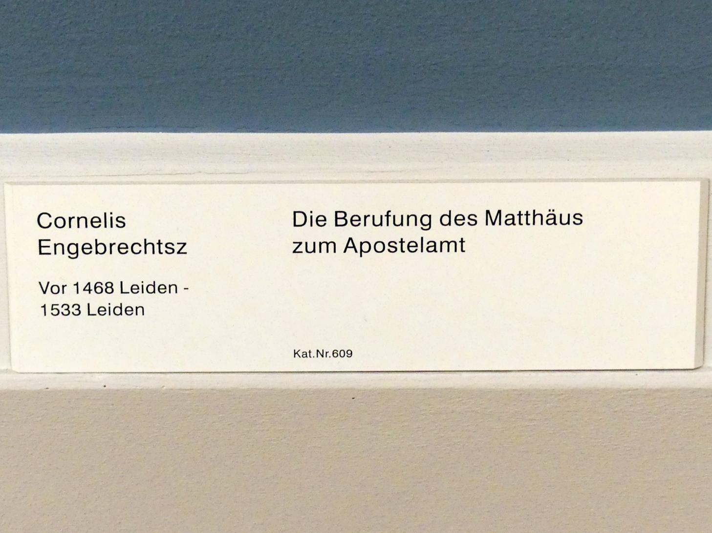 Cornelis Engebrechtsz (1501–1522), Die Berufung des Matthäus zum Apostelamt, Berlin, Gemäldegalerie ("Berliner Wunder"), Kabinett 6, Undatiert, Bild 2/2