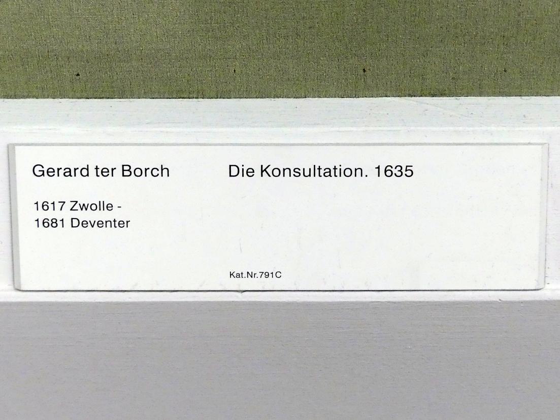 Gerard ter Borch (1635–1675), Die Konsultation, Berlin, Gemäldegalerie ("Berliner Wunder"), Kabinett 17, 1635, Bild 2/2