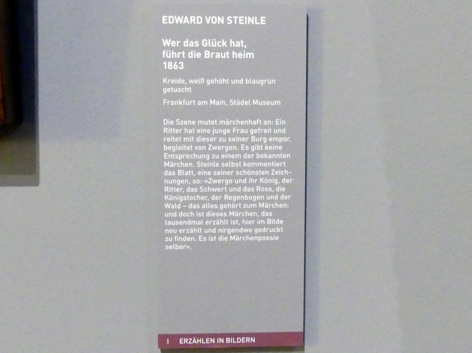 Edward von Steinle (1831–1884), Wer das Glück hat, führt die Braut heim, München, Sammlung Schack, Ausstellung "Erzählen in Bildern" vom 22.11.2018-10.03.2019, Saal 18, 1863, Bild 2/2
