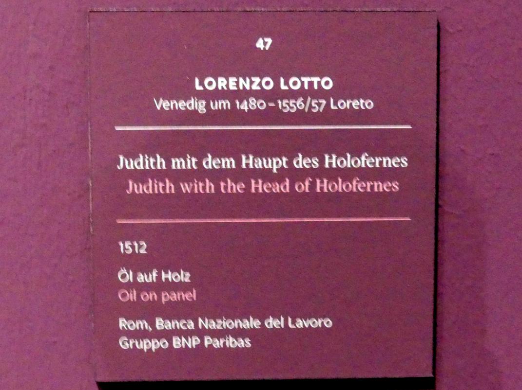 Lorenzo Lotto (1503–1549), Judith mit dem Haupt des Holofernes, Frankfurt, Städel, Ausstellung "Tizian und die Renaissance in Venedig" vom 13.02. - 26.05.2019, Teil 1, Raum 5, 1512, Bild 2/2