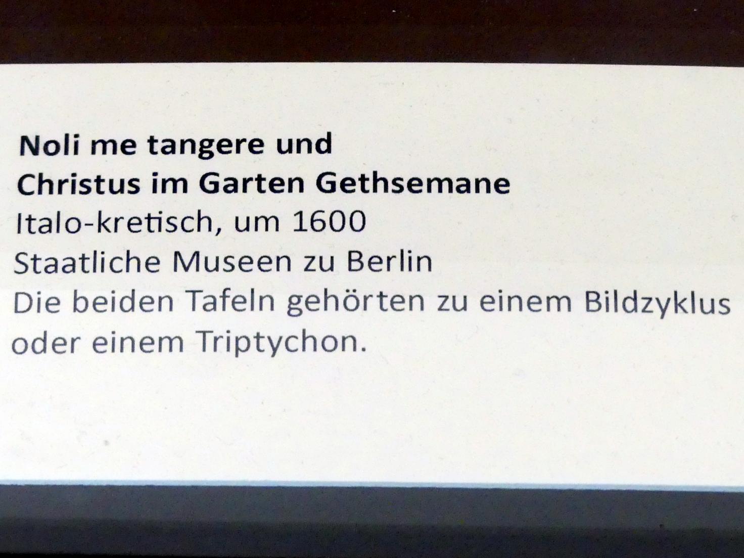 Noli me tangere und Christus im Garten Gethsemane, Frankfurt am Main, Ikonen-Museum, Erdgeschoss, um 1600, Bild 4/4