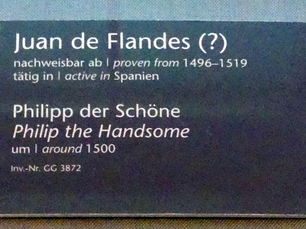 Juan de Flandes (1495–1500), Philipp der Schöne, Wien, Kunsthistorisches Museum, Kabinett 22, um 1500, Bild 2/2