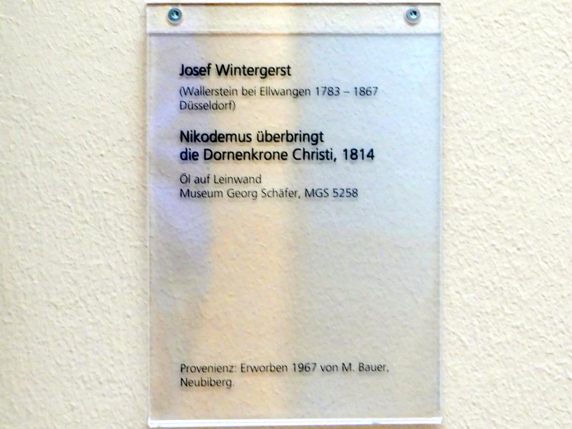 Josef Wintergerst (1809–1833), Nikodemus überbringt die Dornenkrone Christi, Schweinfurt, Museum Georg Schäfer, Saal 12, 1814, Bild 2/2