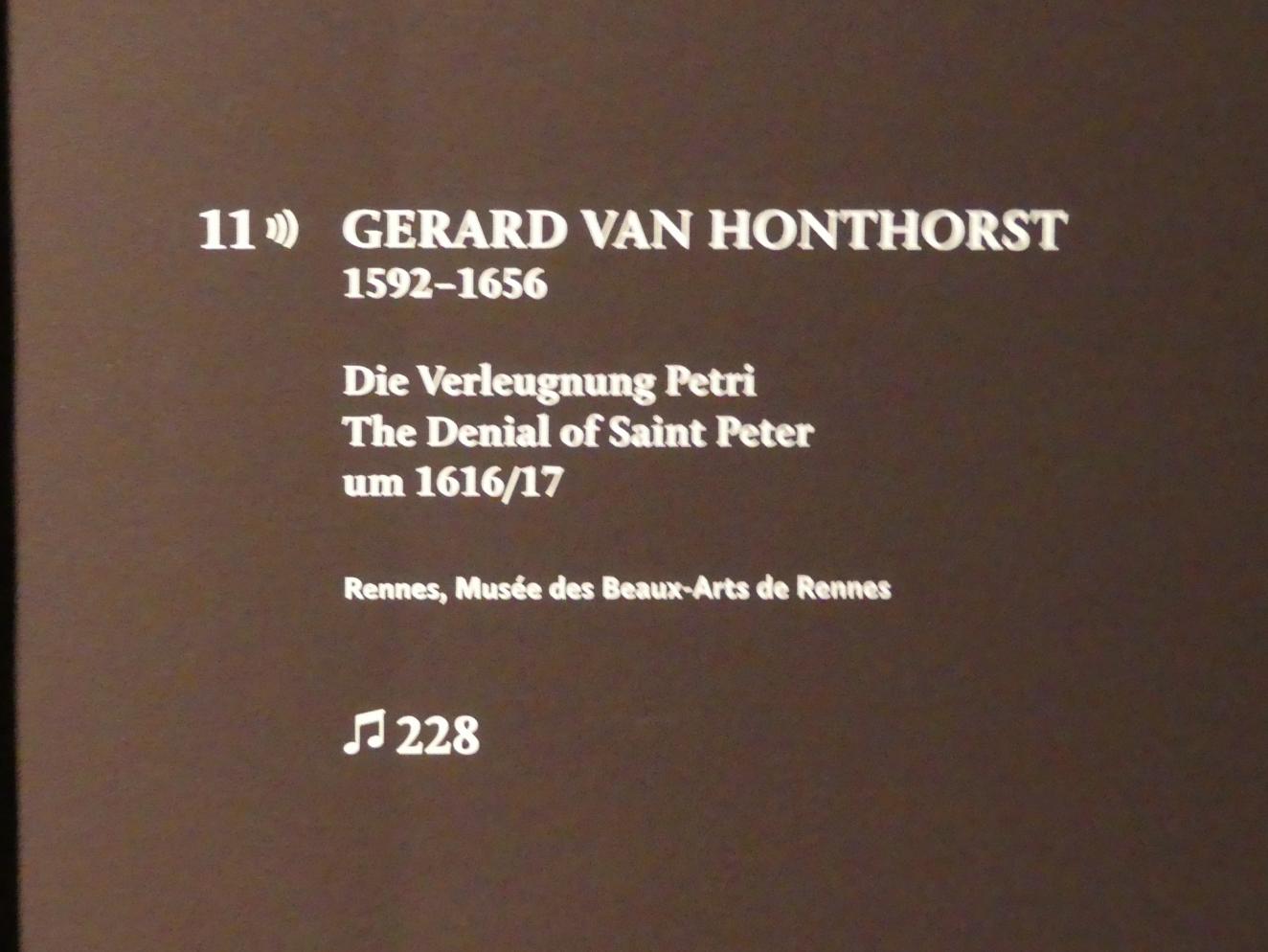 Gerrit van Honthorst (Gerard van Honthorst) (1616–1655), Die Verleugnung Petri, München, Alte Pinakothek, Ausstellung "Utrecht, Caravaggio und Europa" vom 17.04.-21.07.2019, Heilige: Verleugnung Petri, um 1616–1617, Bild 2/2