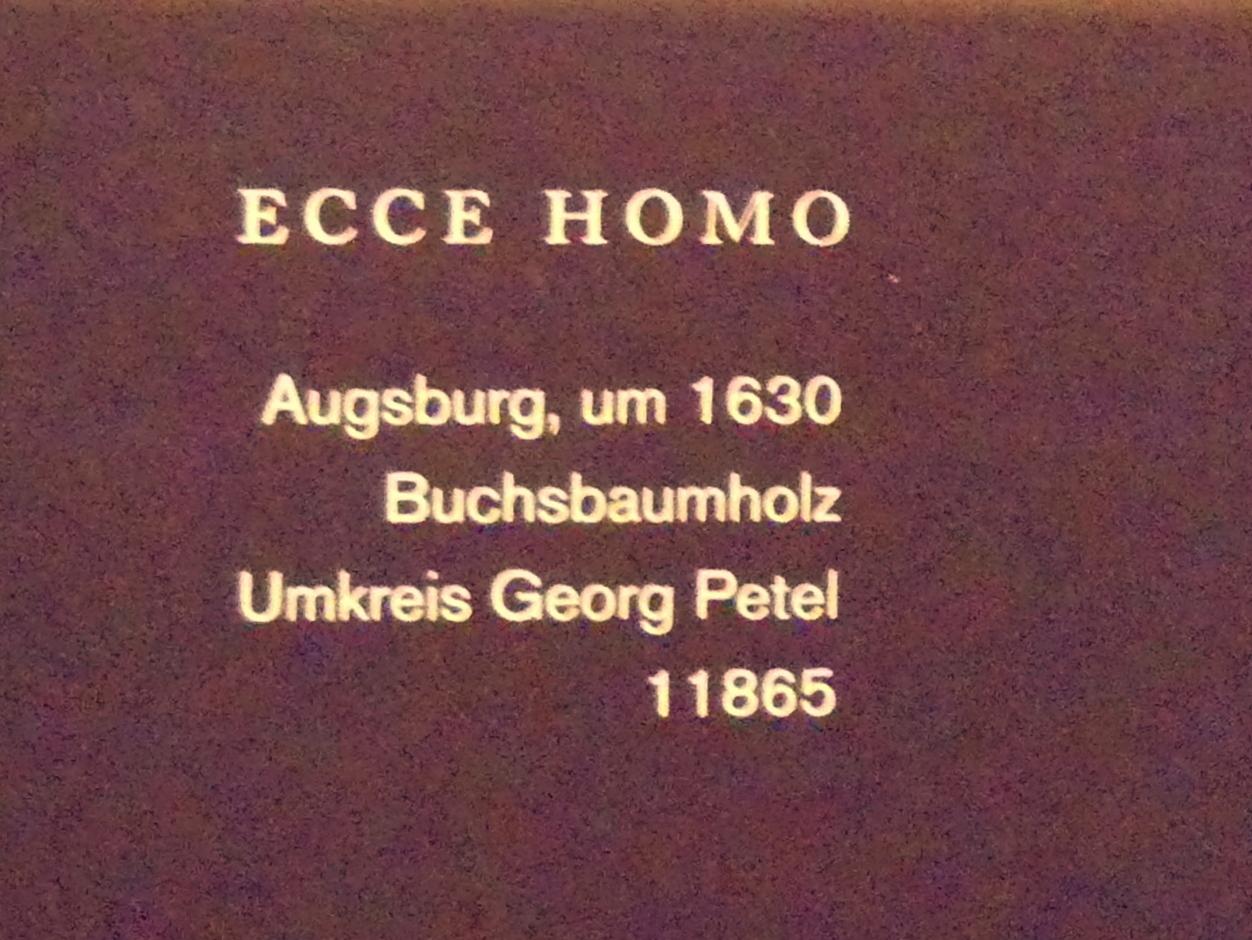 Georg Petel (Umkreis) (1630), Ecce Homo, Augsburg, Maximilian Museum, Augsburg, Kunstzentrum Europas, um 1630, Bild 3/3
