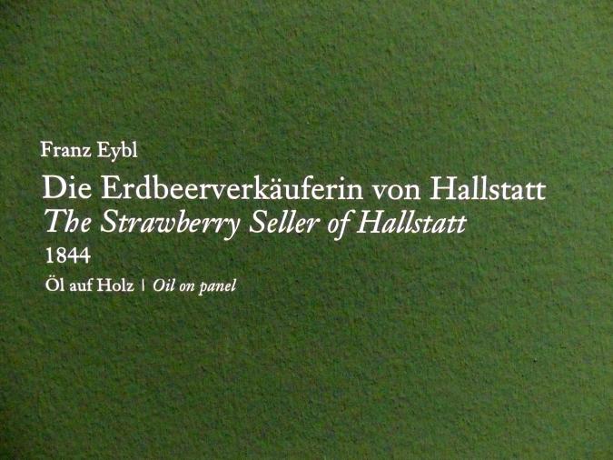 Franz Eybl (1833–1844), Die Erdbeerverkäuferin von Hallstatt, Wien, Albertina, Ausstellung "Die fürstliche Sammlung Liechtenstein" vom 16.02.-10.06.2019, 1844, Bild 2/3