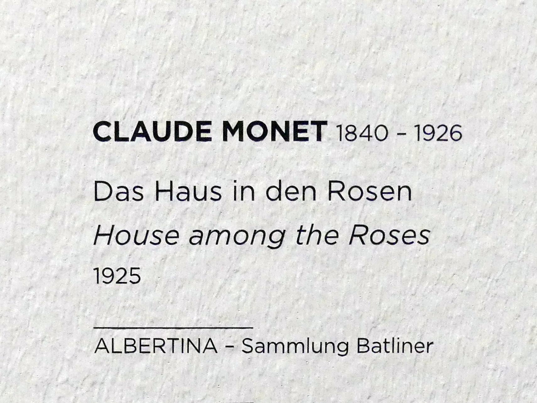 Claude Monet (1864–1925), Das Haus in den Rosen, Wien, Albertina, Sammlung Batliner, Saal 1, 1925, Bild 2/2