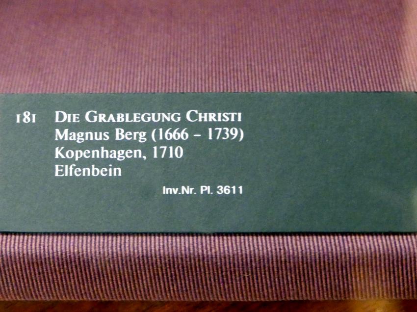 Magnus Berg (1710–1721), Die Grablegung Christi, Wien, Kunsthistorisches Museum, Weltliche und Geistliche Schatzkammer, 1710, Bild 2/2