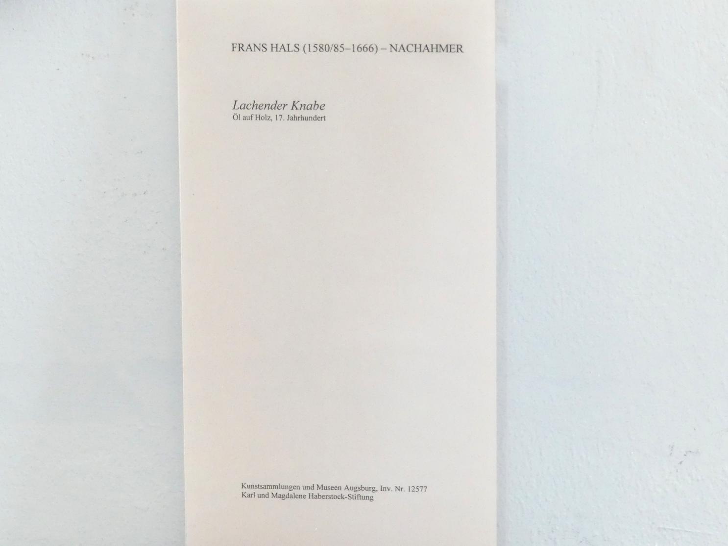 Frans Hals (Nachahmer) (1666), Lachender Knabe, Augsburg, Deutsche Barockgalerie im Schaezlerpalais, Saal 29 - Haberstock-Stiftung: Malerie des 16. bis 20. Jahrhunderts, 17. Jhd., Bild 2/2