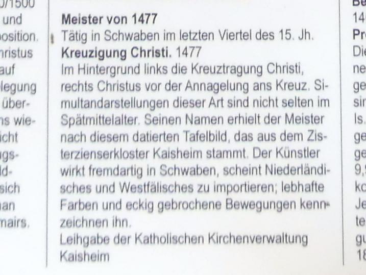 Meister von 1477 (1477), Kreuzigung Christi, Augsburg, Staatsgalerie in der ehem. Katharinenkirche, Saal 1, 1477, Bild 3/3