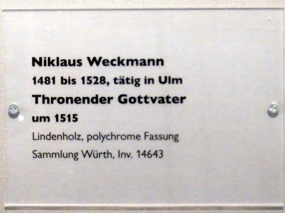 Nikolaus Weckmann (1515), Thronender Gottvater, Schwäbisch Hall, Johanniterkirche, Alte Meister in der Sammlung Würth, um 1515, Bild 2/2