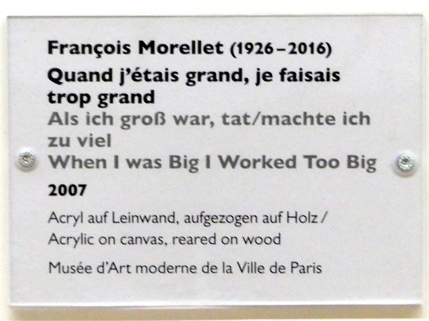 François Morellet (1960–2013), Als ich groß war, tat/machte ich zu viel, Schwäbisch Hall, Kunsthalle Würth, Ausstellung "Das Musée d'Art moderne de la Ville de Paris zu Gast in der Kunsthalle Würth" vom 15.04.-15.09.2019, 2007, Bild 2/2