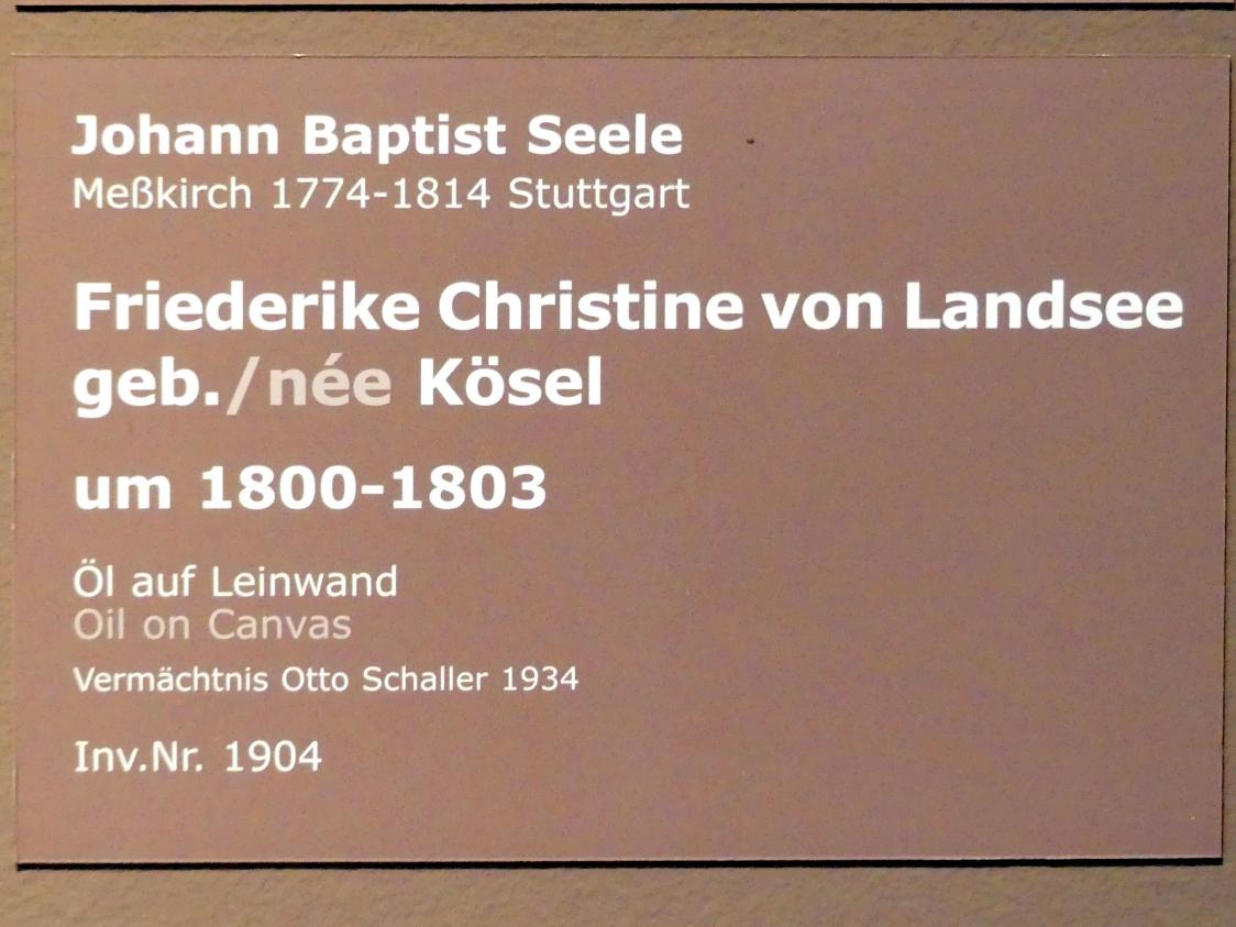 Johann Baptist Seele (1801–1809), Friederike Christine von Landsee, geb. Kösel, Stuttgart, Staatsgalerie, Europäische Malerei und Skulptur 10, um 1800–1803, Bild 2/2