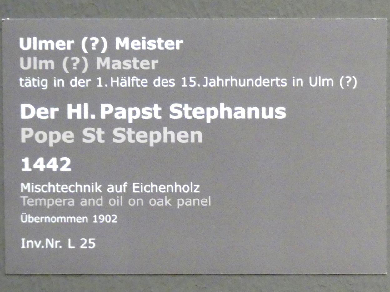 Der Hl. Papst Stephanus, Stuttgart, Staatsgalerie, Altdeutsche Malerei 1, 1442, Bild 2/2