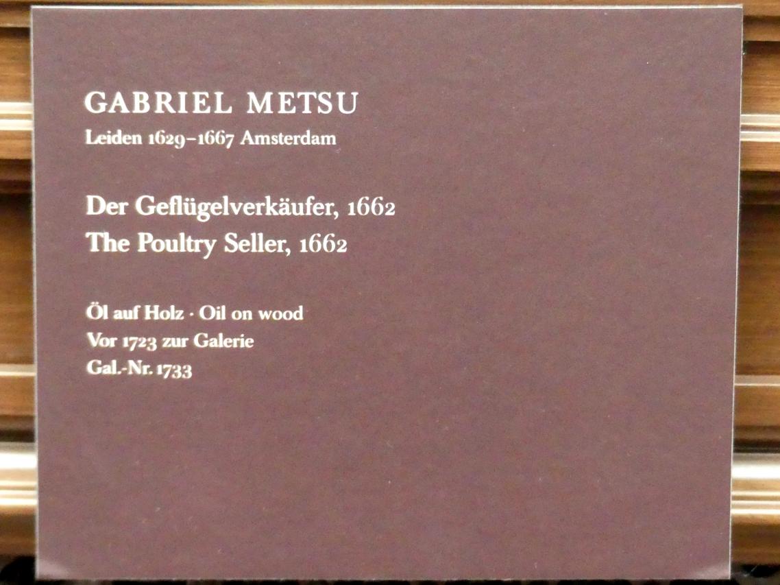 Gabriël Metsu (1653–1665), Der Geflügelverkäufer, Dresden, Gemäldegalerie Alte Meister, 2. OG: Niederländische Genremalerei, 1662, Bild 2/2