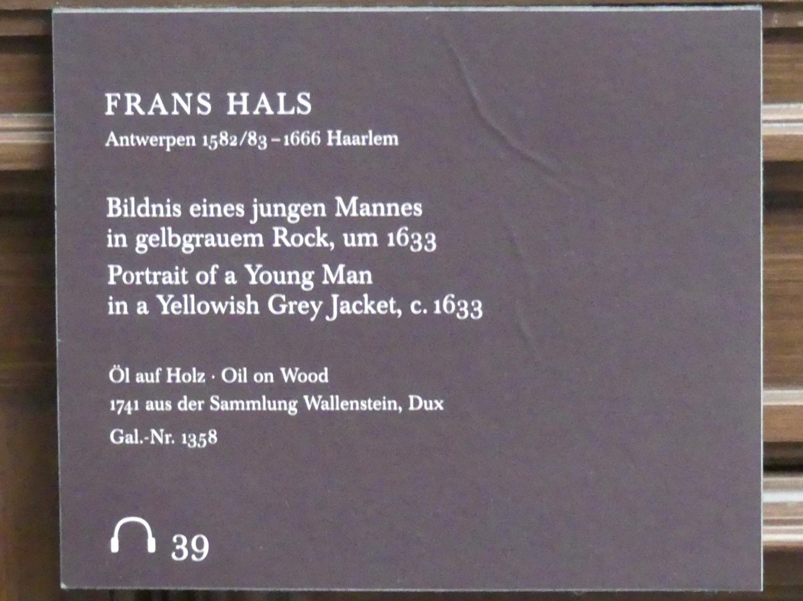 Frans Hals (1616–1664), Bildnis eines jungen Mannes in gelbgrauem Rock, Dresden, Gemäldegalerie Alte Meister, 2. OG: Niederländische Genremalerei, um 1633, Bild 2/2