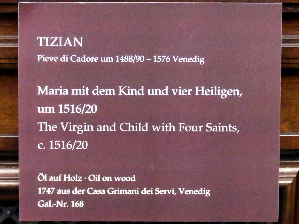 Tiziano Vecellio (Tizian) (1509–1575), Maria mit dem Kind und vier Heiligen, Dresden, Gemäldegalerie Alte Meister, 1. OG: Venezianische Malerei, um 1516–1520, Bild 2/2