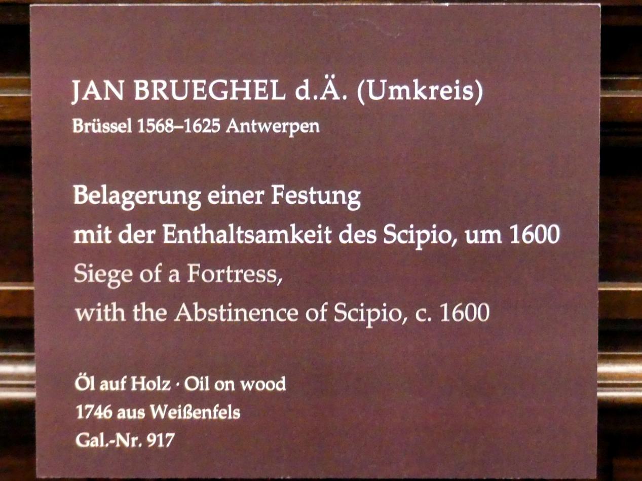 Jan Brueghel der Ältere (Umkreis) (1600), Belagerung einer Festung mit der Enthaltsamkeit des Scipio, Dresden, Gemäldegalerie Alte Meister, 1. OG: Niederländische Malerei 17. Jahrhundert, um 1600, Bild 2/2