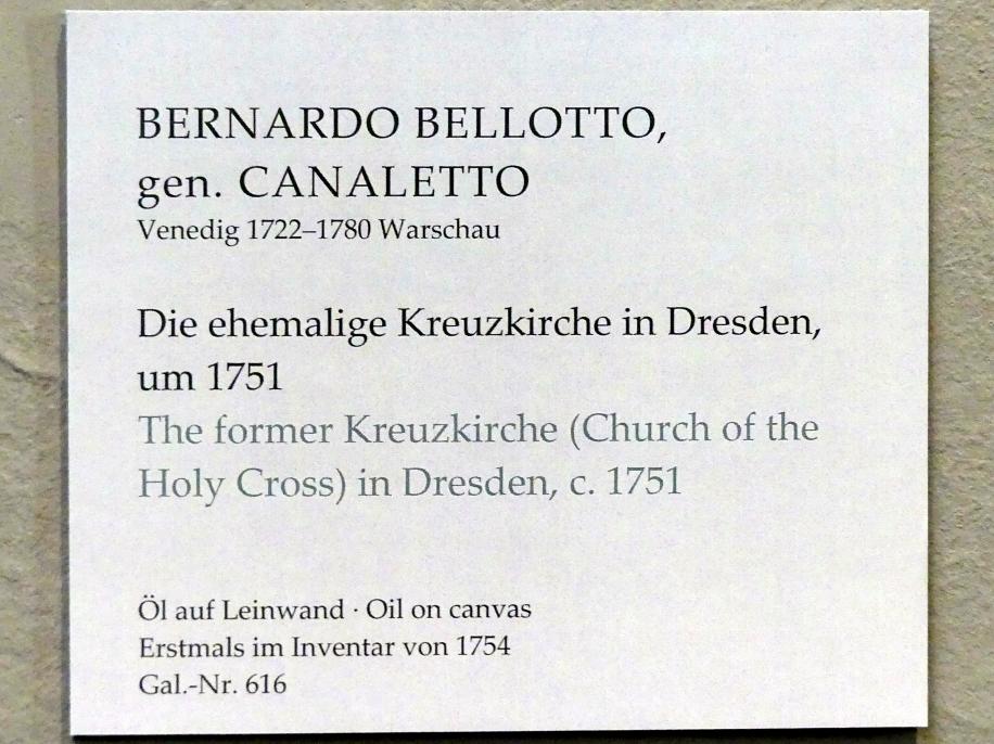 Bernardo Bellotto (Canaletto) (1738–1779), Die ehemalige Kreuzkirche in Dresden, Dresden, Gemäldegalerie Alte Meister, 1. OG: Skulpturen 15.-18. Jahrhundert, um 1751, Bild 2/2