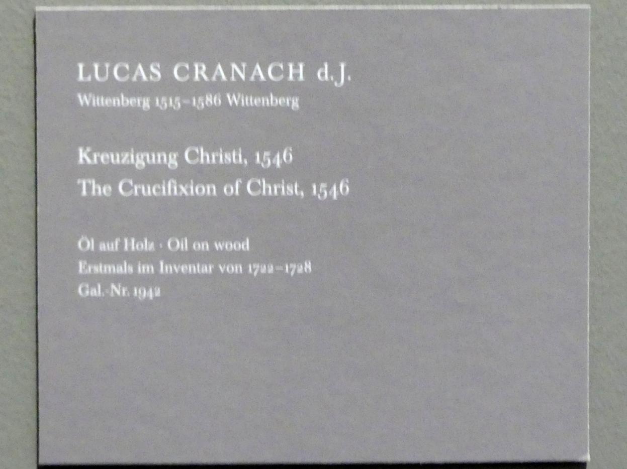 Lucas Cranach der Jüngere (1537–1586), Kreuzigung Christi, Dresden, Gemäldegalerie Alte Meister, EG: Altäre und Andachtsbilder, 1546, Bild 2/2