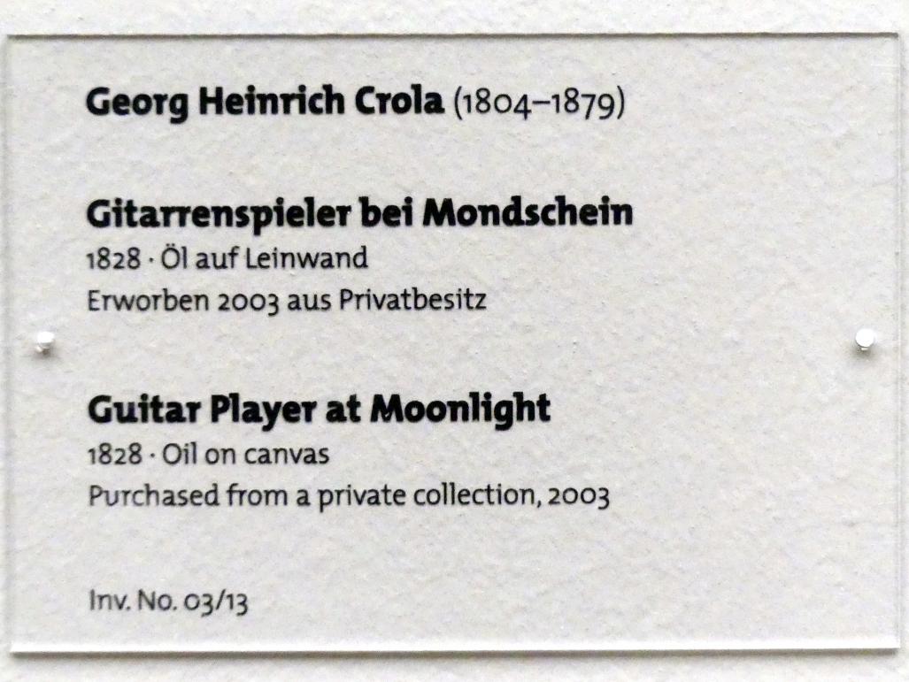 Georg Heinrich Crola (1828), Gitarrenspieler bei Mondschein, Dresden, Albertinum, Galerie Neue Meister, 2. Obergeschoss, Saal 2, 1828, Bild 2/2