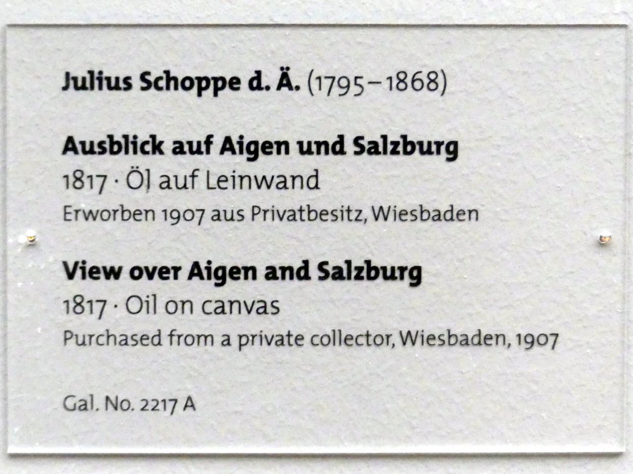 Julius Schoppe (1807–1817), Ausblick auf Aigen und Salzburg, Dresden, Albertinum, Galerie Neue Meister, 2. Obergeschoss, Saal 3, 1817, Bild 2/2
