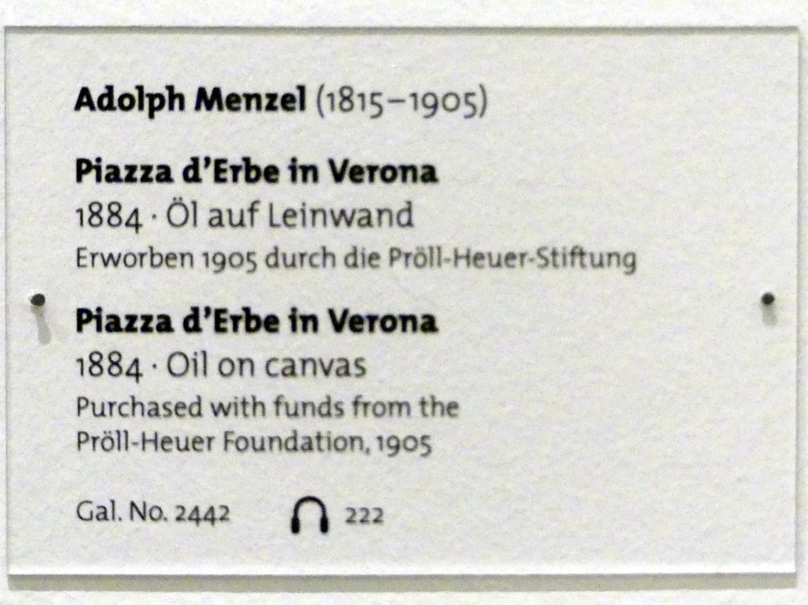 Adolph von Menzel (1844–1888), Piazza d'Erbe in Verona, Dresden, Albertinum, Galerie Neue Meister, 2. Obergeschoss, Saal 7, 1884, Bild 2/2