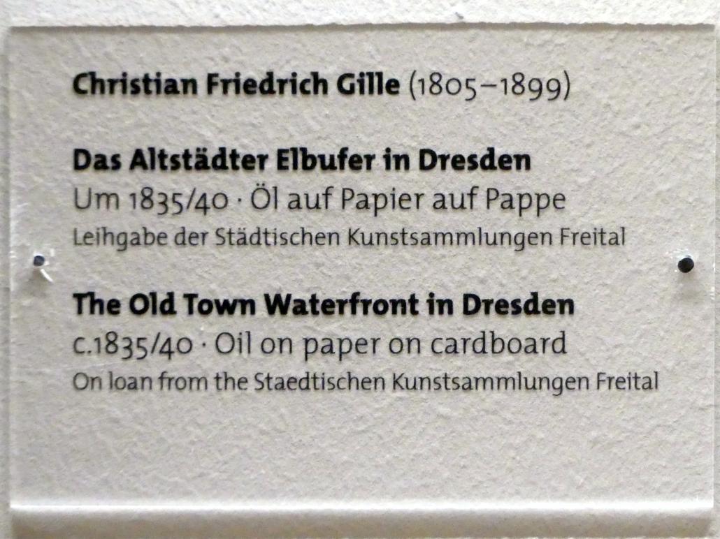 Christian Friedrich Gille (1831–1867), Das Altstädter Elbufer in Dresden, Dresden, Albertinum, Galerie Neue Meister, 2. Obergeschoss, Saal 9, um 1835–1840, Bild 2/2