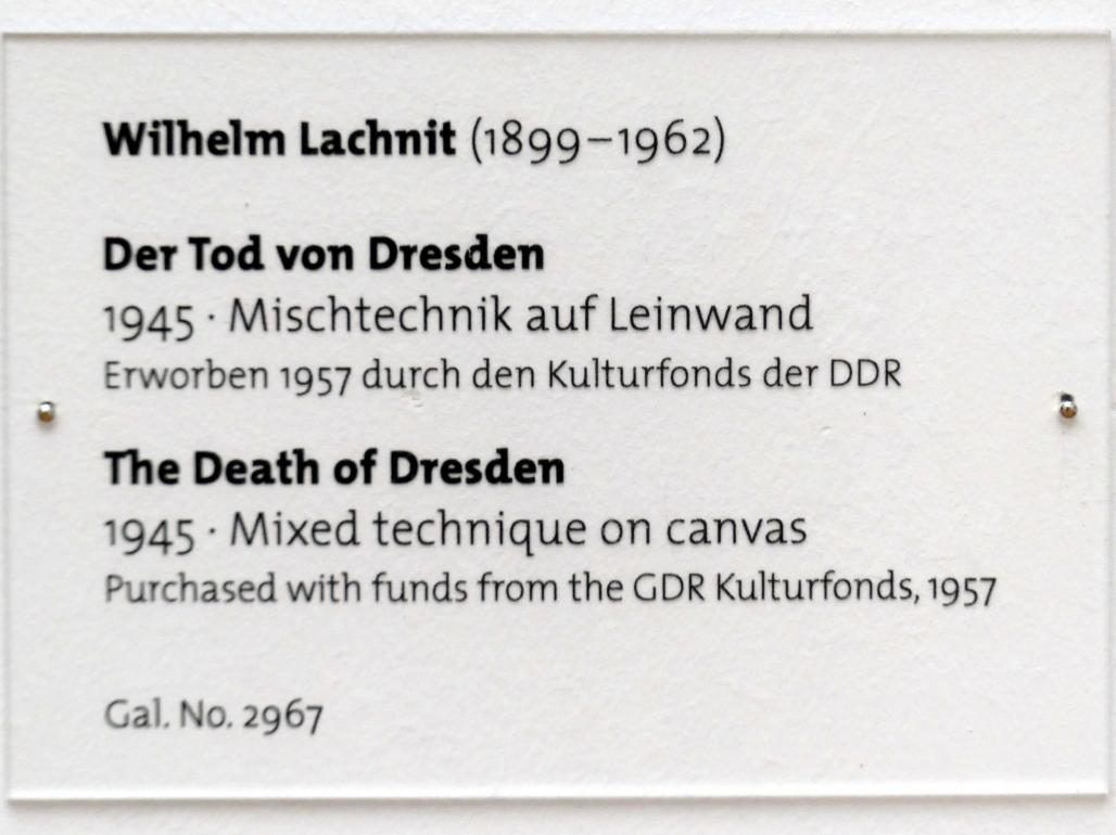Wilhelm Lachnit (1922–1945), Der Tod von Dresden, Dresden, Albertinum, Galerie Neue Meister, 2. Obergeschoss, Saal 16, 1945, Bild 2/2