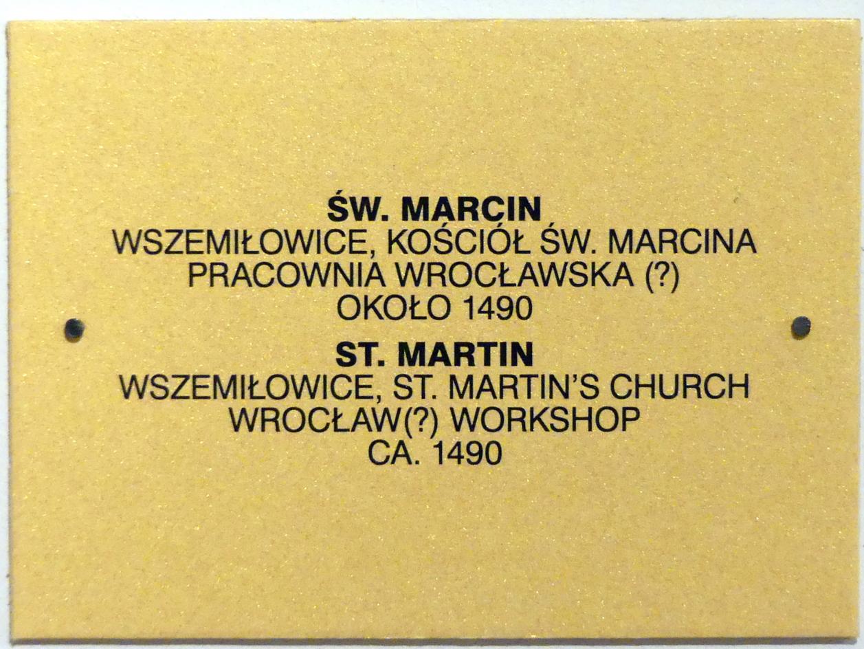 Heiliger Martin, Wszemiłowice, Kirche St. Martin, jetzt Breslau, Nationalmuseum, 1. OG, schlesische Kunst 14.-16. Jhd., Korridor, um 1490, Bild 3/3