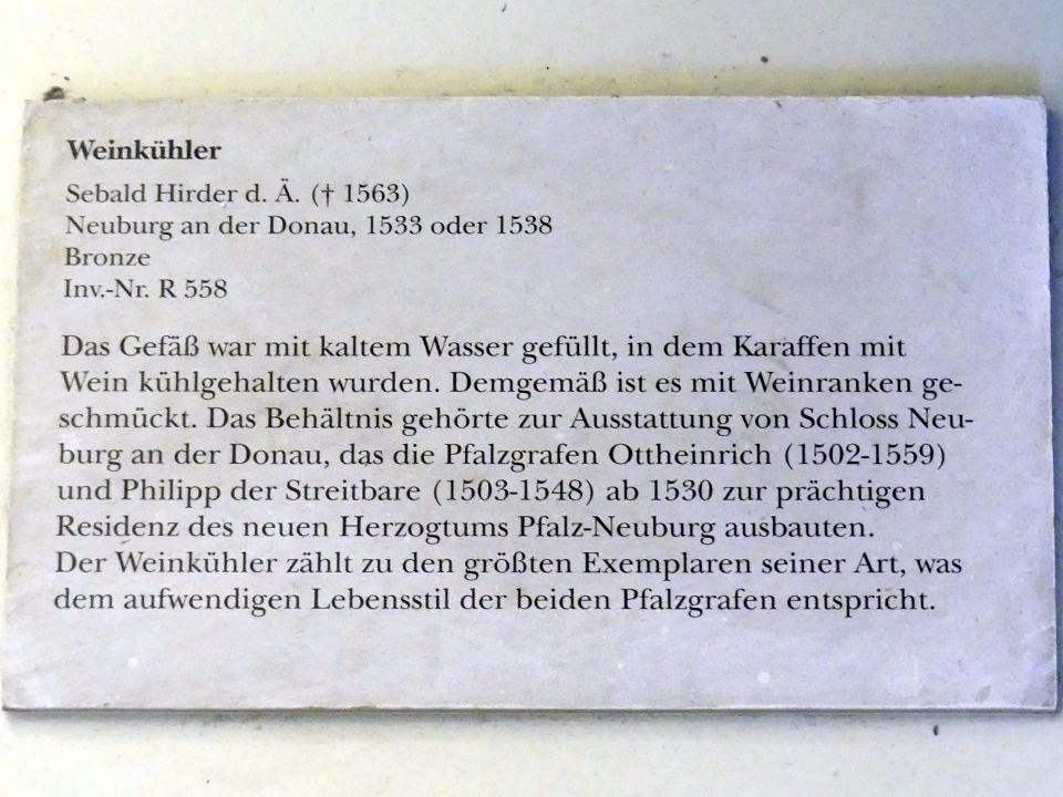 Sebald Hirder der Ältere (1525–1535), Weinkühler, Neuburg an der Donau, Schloss Neuburg, jetzt München, Bayerisches Nationalmuseum, Saal 21, 1533–1538, Bild 3/3