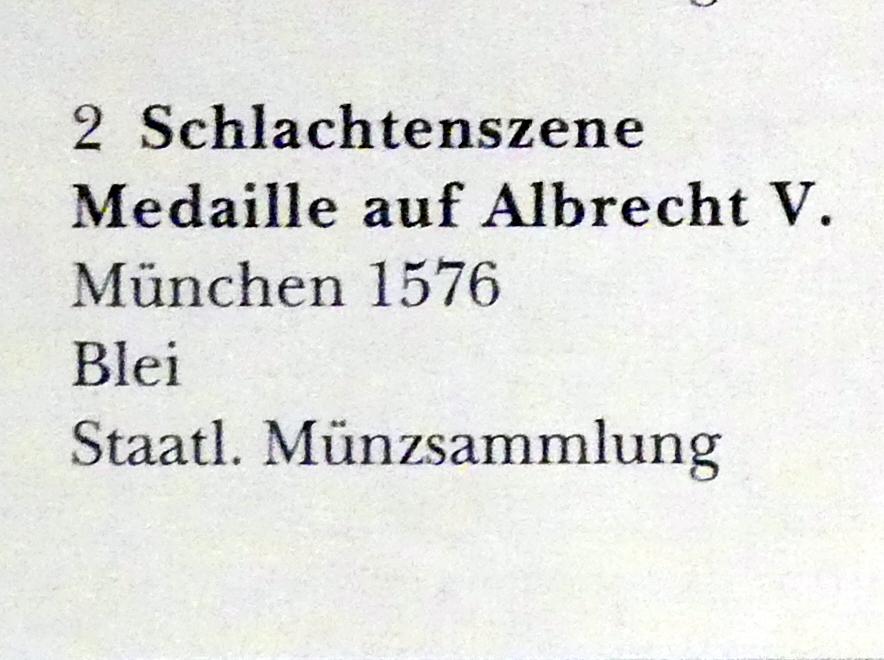 Schlachtenszene Medaille aus Albrecht V., München, Bayerisches Nationalmuseum, Saal 22, 1576, Bild 2/2