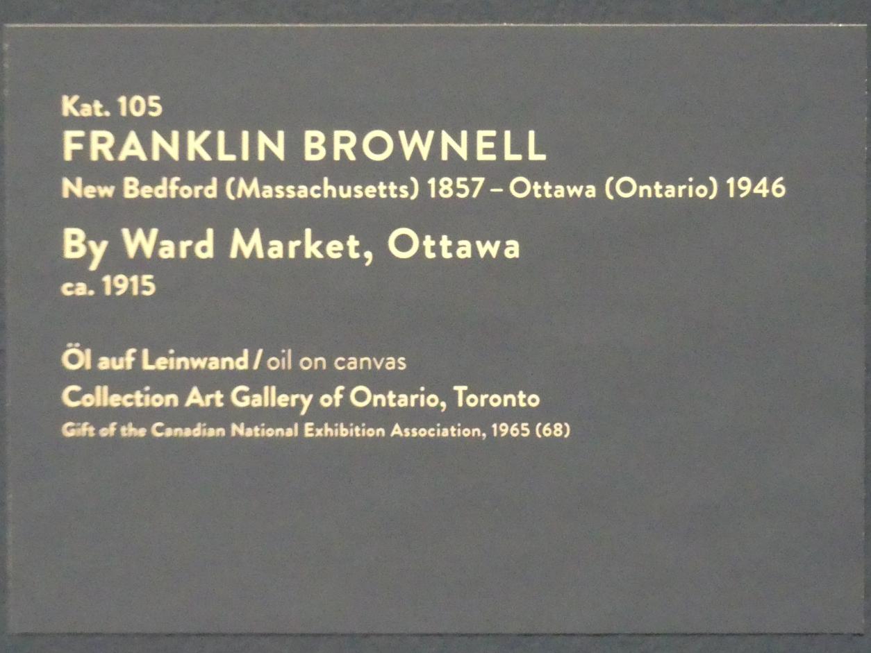 Franklin Brownell (1896–1916), By Ward Market, Ottawa, München, Kunsthalle, Ausstellung "Kanada und der Impressionismus" vom 19.07.-17.11.2019, Städtisches Leben, um 1915, Bild 3/3