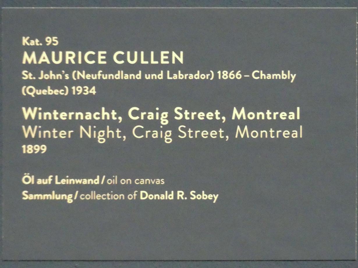 Maurice Galbraith Cullen (1893–1922), Winternacht, Craig Street, Montreal, München, Kunsthalle, Ausstellung "Kanada und der Impressionismus" vom 19.07.-17.11.2019, Städtisches Leben, 1899, Bild 4/4