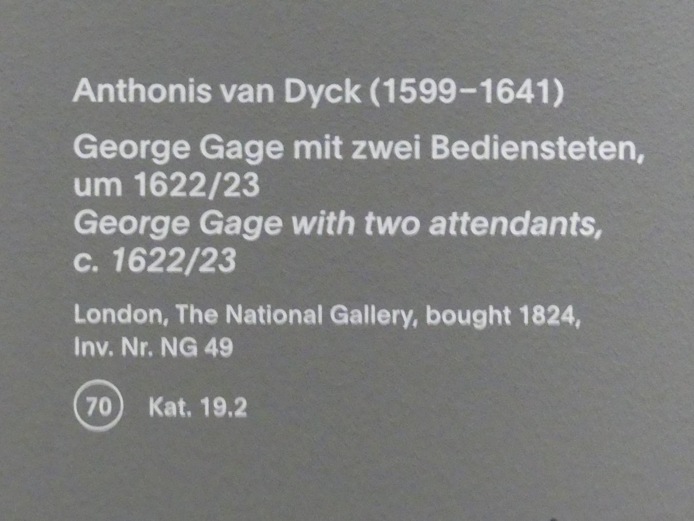 Anthonis (Anton) van Dyck (1614–1641), George Gage mit zwei Bediensteten, München, Alte Pinakothek, Ausstellung "Van Dyck" vom 25.10.2019-02.02.2020, Künstlerbildnisse - 1, um 1622–1623, Bild 2/2