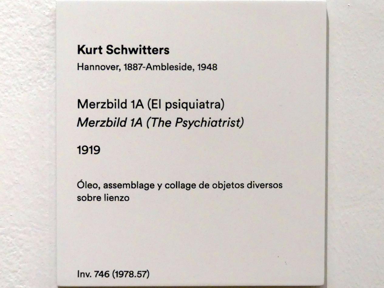 Kurt Schwitters (1919–1947), Merzbild 1A (Der Psychiater), Madrid, Museo Thyssen-Bornemisza, Saal 44, Dada und Surrealismus, 1919, Bild 2/2