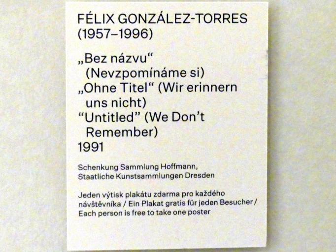 Felix Gonzalez-Torres (1991), "Ohne Titel" (Wir erinnern uns nicht), Prag, Nationalgalerie im Salm-Palast, Ausstellung "Möglichkeiten des Dialogs" vom 02.12.2018-01.12.2019, Saal 10, 1991, Bild 3/3