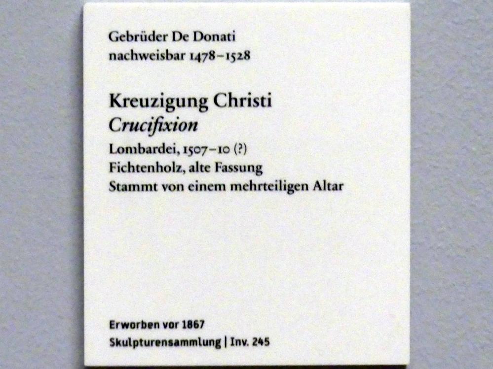 Giovanni Pietro e Giovanni Ambrogio De Donati (1497–1508), Kreuzigung Christi, Berlin, Bode-Museum, Saal 130, 1507–1510, Bild 3/3
