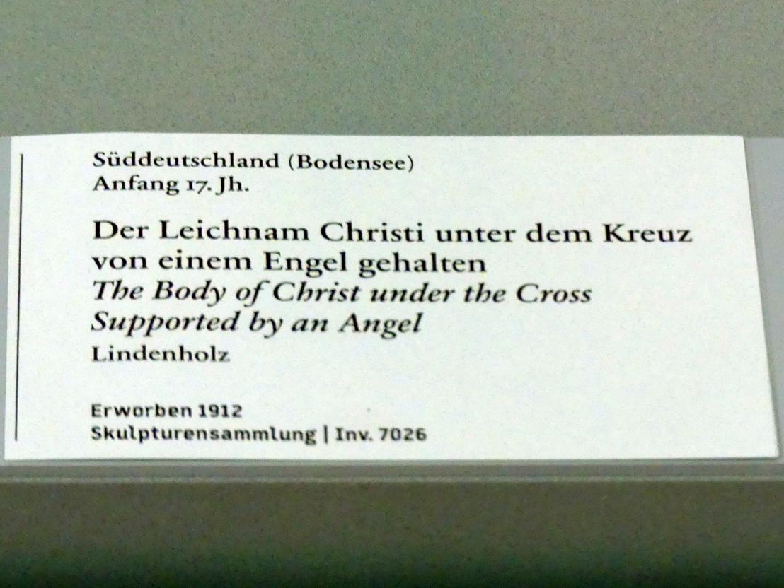 Der Leichnam Christi unter dem Kreuz von einem Engel gehalten, Berlin, Bode-Museum, Saal 255, Beginn 17. Jhd., Bild 2/2