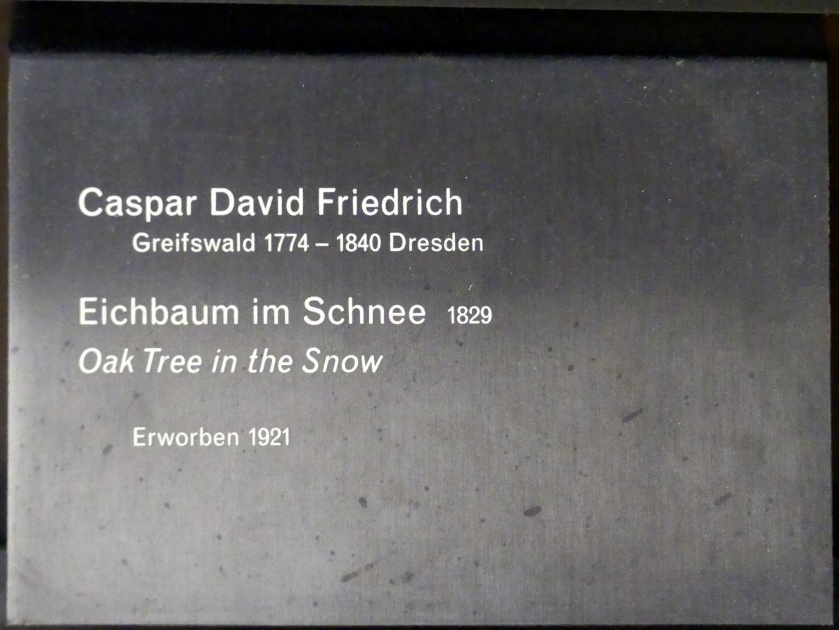Caspar David Friedrich (1798–1836), Eichbaum im Schnee, Berlin, Alte Nationalgalerie, Saal 306, Caspar David Friedrich, 1829, Bild 2/2