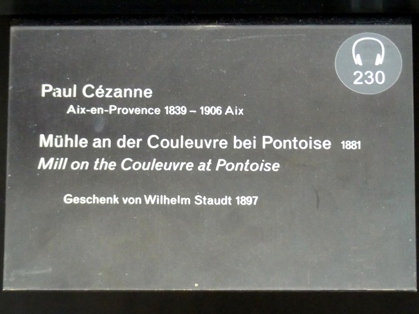 Paul Cézanne (1866–1906), Mühle an der Couleuvre bei Pontoise, Berlin, Alte Nationalgalerie, Saal 203, Französische Impressionisten, 1881, Bild 2/2
