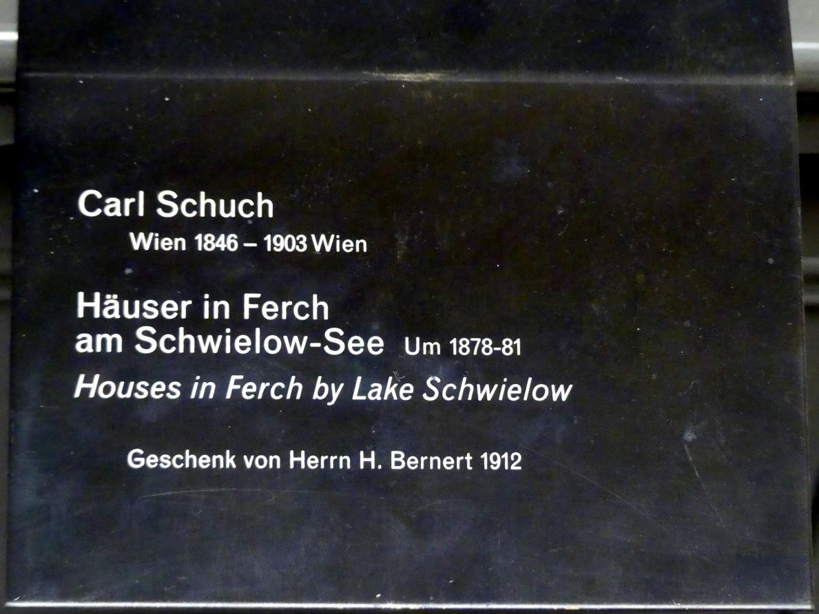 Carl Schuch (1876–1890), Häuser in Ferch am Schwielow-See, Berlin, Alte Nationalgalerie, Saal 208, Wilhelm Leibl und sein Kreis, um 1878–1881, Bild 2/2