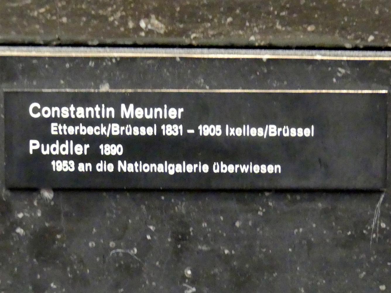 Constantin Meunier (1884–1897), Puddler, Berlin, Alte Nationalgalerie, Saal 102, Realismus zwischen Constable und Courbet, 1890, Bild 3/3