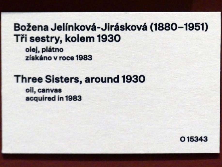Božena Jelínková-Jirásková (1930), Drei Schwestern, Prag, Nationalgalerie im Messepalast, 1918-1939, Saal 13, um 1930, Bild 2/2
